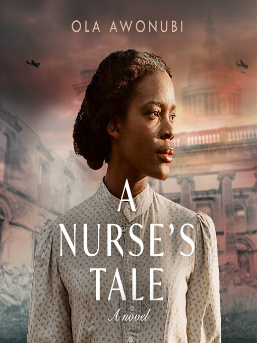 Title details for A Nurse's Tale by Ola Awonubi - Available